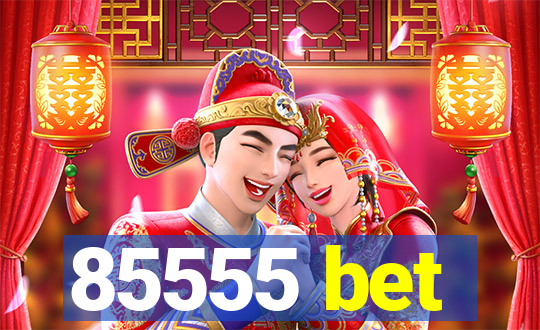 85555 bet